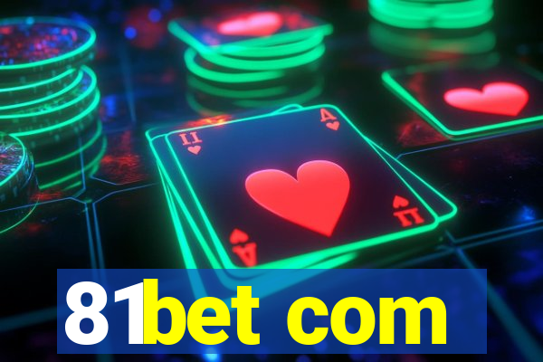 81bet com